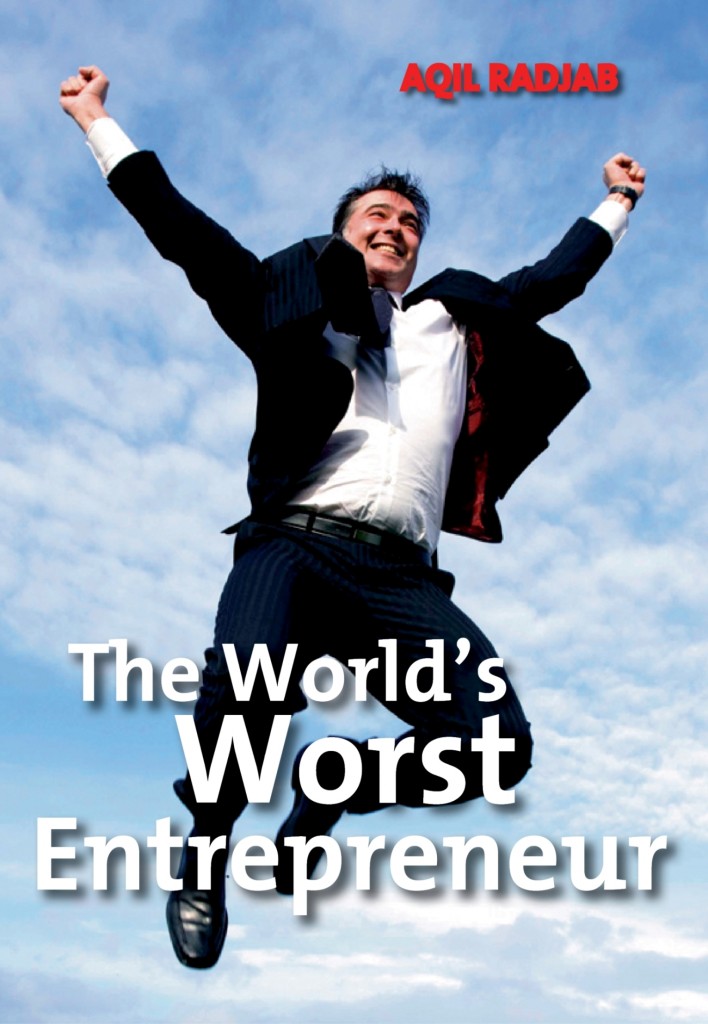 The World's Worst Entrepreneur
